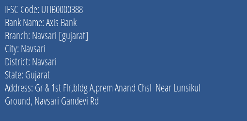 Axis Bank Navsari [gujarat] Branch, Branch Code 000388 & IFSC Code UTIB0000388