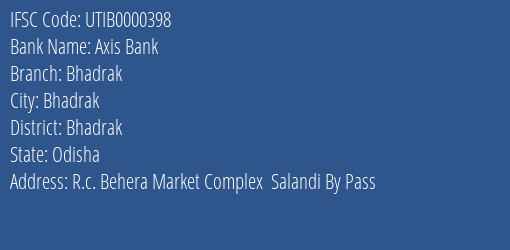 Axis Bank Bhadrak Branch, Branch Code 000398 & IFSC Code Utib0000398