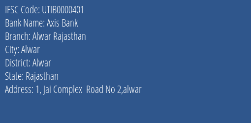Axis Bank Alwar Rajasthan Branch, Branch Code 000401 & IFSC Code UTIB0000401