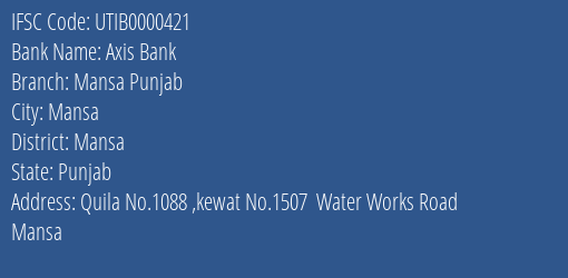 Axis Bank Mansa Punjab Branch, Branch Code 000421 & IFSC Code UTIB0000421