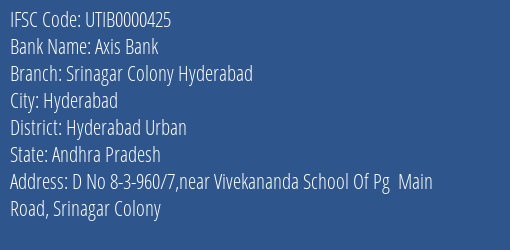 Axis Bank Srinagar Colony Hyderabad Branch, Branch Code 000425 & IFSC Code UTIB0000425
