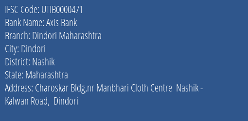Axis Bank Dindori Maharashtra Branch Nashik IFSC Code UTIB0000471