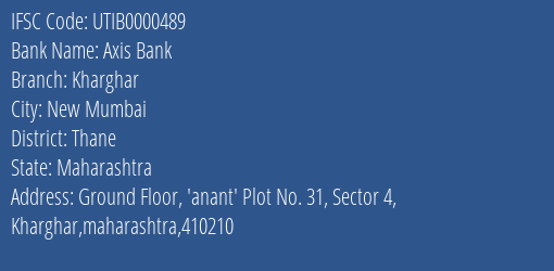 Axis Bank Kharghar Branch, Branch Code 000489 & IFSC Code UTIB0000489