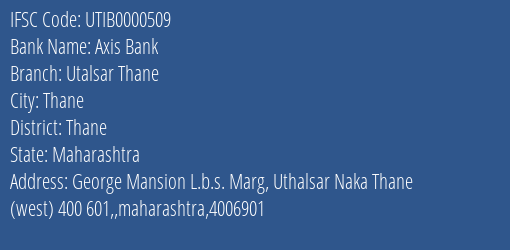 Axis Bank Utalsar Thane Branch Thane IFSC Code UTIB0000509