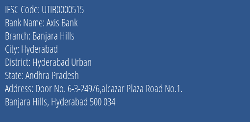 Axis Bank Banjara Hills Branch, Branch Code 000515 & IFSC Code UTIB0000515