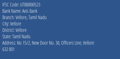 Axis Bank Vellore Tamil Nadu Branch, Branch Code 000523 & IFSC Code UTIB0000523