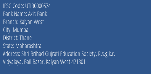 Axis Bank Kalyan West Branch, Branch Code 000574 & IFSC Code UTIB0000574