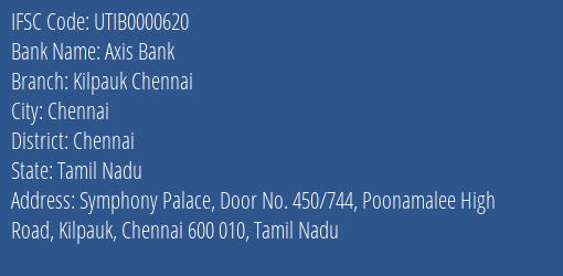 Axis Bank Kilpauk Chennai Branch Chennai IFSC Code UTIB0000620