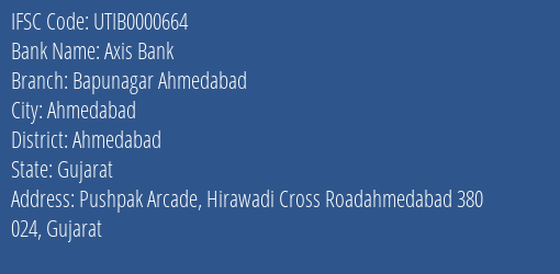 Axis Bank Bapunagar Ahmedabad Branch, Branch Code 000664 & IFSC Code UTIB0000664