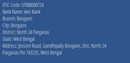 Axis Bank Bongaon Branch IFSC Code