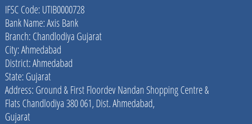 Axis Bank Chandlodiya Gujarat Branch, Branch Code 000728 & IFSC Code UTIB0000728
