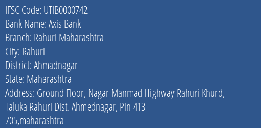 Axis Bank Rahuri Maharashtra Branch, Branch Code 000742 & IFSC Code UTIB0000742