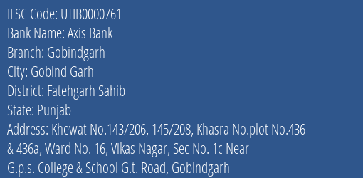 Axis Bank Gobindgarh Branch Fatehgarh Sahib IFSC Code UTIB0000761