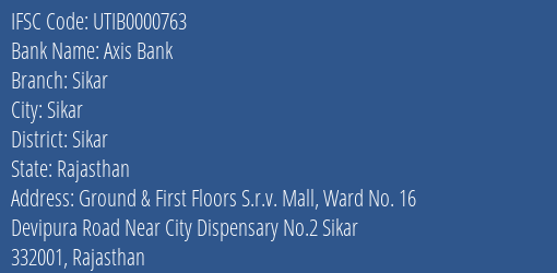 Axis Bank Sikar Branch, Branch Code 000763 & IFSC Code UTIB0000763