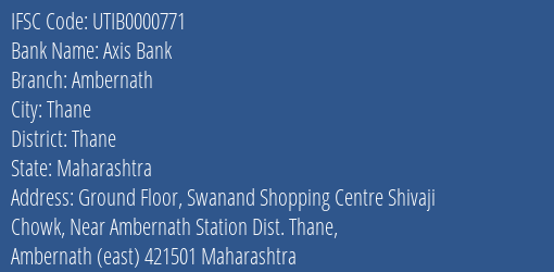 Axis Bank Ambernath Branch, Branch Code 000771 & IFSC Code UTIB0000771