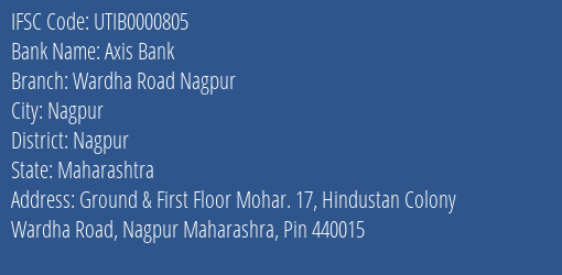 Axis Bank Wardha Road Nagpur Branch Nagpur IFSC Code UTIB0000805