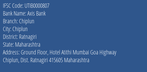 Axis Bank Chiplun Branch Ratnagiri IFSC Code UTIB0000807
