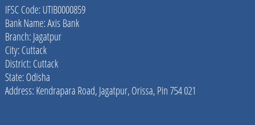 Axis Bank Jagatpur Branch Cuttack IFSC Code UTIB0000859