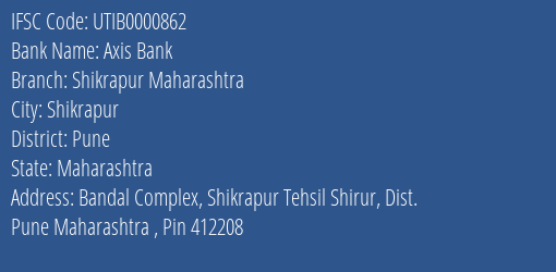 Axis Bank Shikrapur Maharashtra Branch Pune IFSC Code UTIB0000862