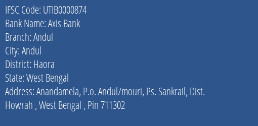 Axis Bank Andul Branch Haora IFSC Code UTIB0000874