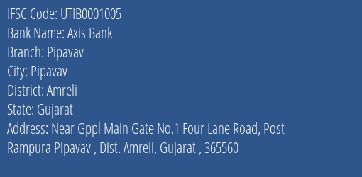 Axis Bank Pipavav Branch, Branch Code 001005 & IFSC Code UTIB0001005