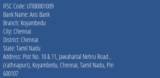 Axis Bank Koyambedu Branch Chennai IFSC Code UTIB0001009