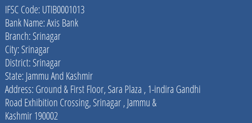 Axis Bank Srinagar Branch, Branch Code 001013 & IFSC Code UTIB0001013