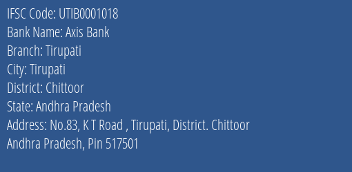 Axis Bank Tirupati Branch, Branch Code 001018 & IFSC Code UTIB0001018