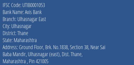 Axis Bank Ulhasnagar East Branch Thane IFSC Code UTIB0001053