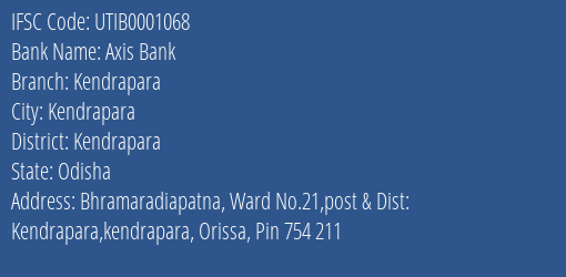 Axis Bank Kendrapara Branch Kendrapara IFSC Code UTIB0001068