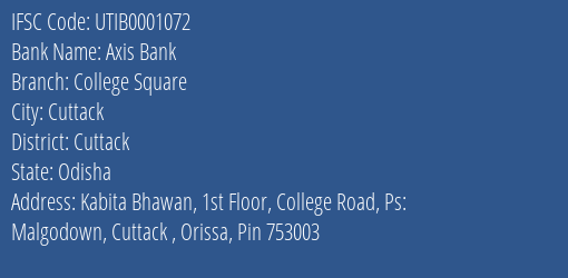 Axis Bank College Square Branch Cuttack IFSC Code UTIB0001072