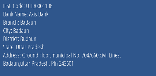 Axis Bank Badaun Branch Budaun IFSC Code UTIB0001106