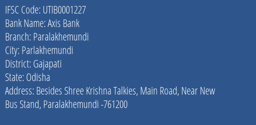 Axis Bank Paralakhemundi Branch Gajapati IFSC Code UTIB0001227