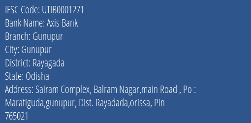 Axis Bank Gunupur Branch Rayagada IFSC Code UTIB0001271