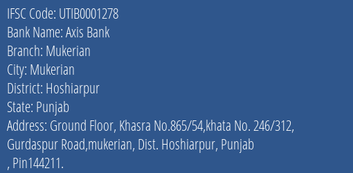 Axis Bank Mukerian Branch Hoshiarpur IFSC Code UTIB0001278