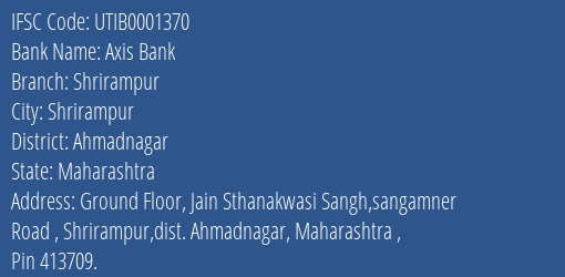 Axis Bank Shrirampur, Ahmadnagar IFSC Code UTIB0001370
