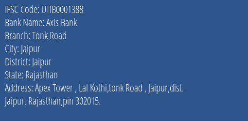 Axis Bank Tonk Road Branch, Branch Code 001388 & IFSC Code UTIB0001388