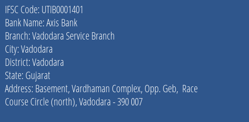 Axis Bank Vadodara Service Branch Branch IFSC Code