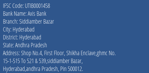 Axis Bank Siddiamber Bazar Branch Hyderabad IFSC Code UTIB0001458
