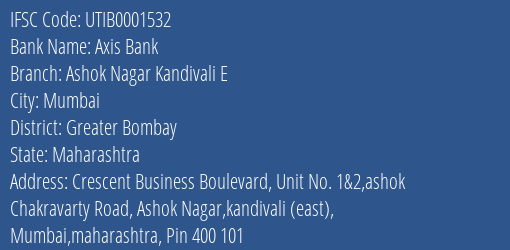 Axis Bank Ashok Nagar Kandivali E Branch Greater Bombay IFSC Code UTIB0001532