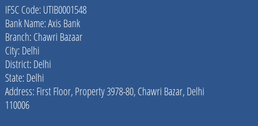 Axis Bank Chawri Bazaar Branch Delhi IFSC Code UTIB0001548