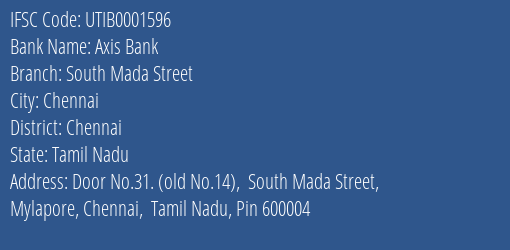 Axis Bank South Mada Street Branch Chennai IFSC Code UTIB0001596