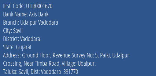 Axis Bank Udalpur Vadodara Branch IFSC Code