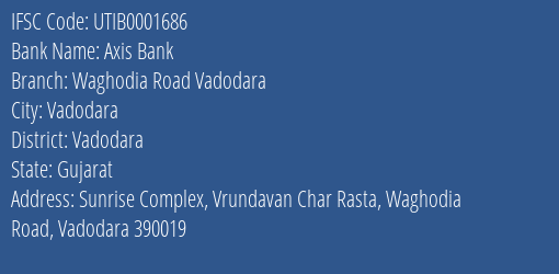 Axis Bank Waghodia Road Vadodara Branch IFSC Code