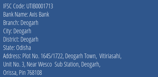 Axis Bank Deogarh Branch Deogarh IFSC Code UTIB0001713