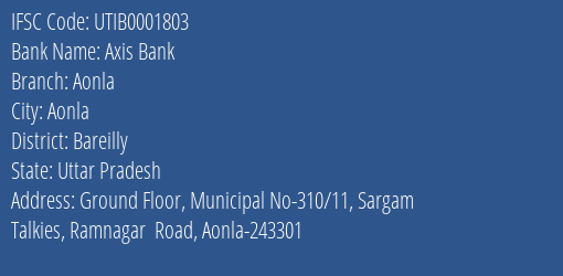 Axis Bank Aonla Branch Bareilly IFSC Code UTIB0001803