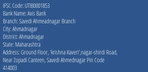 Axis Bank Savedi Ahmeadnagar Branch, Ahmadnagar IFSC Code UTIB0001853