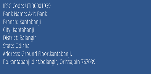 Axis Bank Kantabanji Branch Balangir IFSC Code UTIB0001939