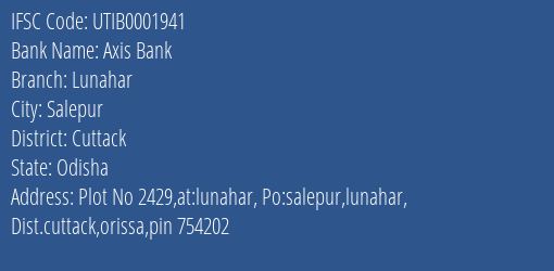 Axis Bank Lunahar Branch Cuttack IFSC Code UTIB0001941