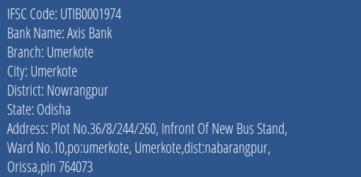 Axis Bank Umerkote Branch, Branch Code 001974 & IFSC Code Utib0001974